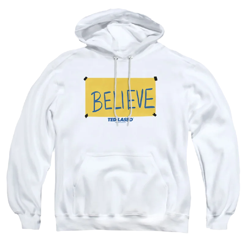 Ted Lasso Ted Lasso Believe Sign - Pullover Hoodie