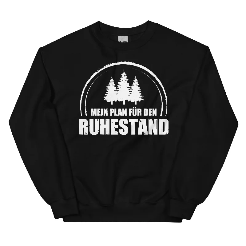 Special Promotion Mein Plan Fur Den Ruhestand 3 - Sweatshirt (Unisex)
