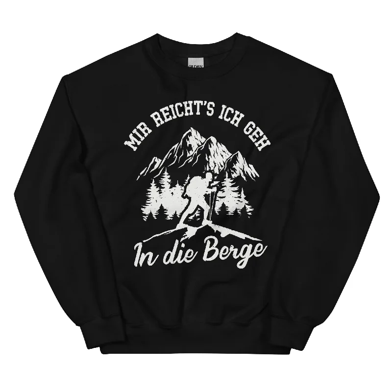 Deal Mania Mir reichts ich geh in die Berge - Sweatshirt (Unisex)