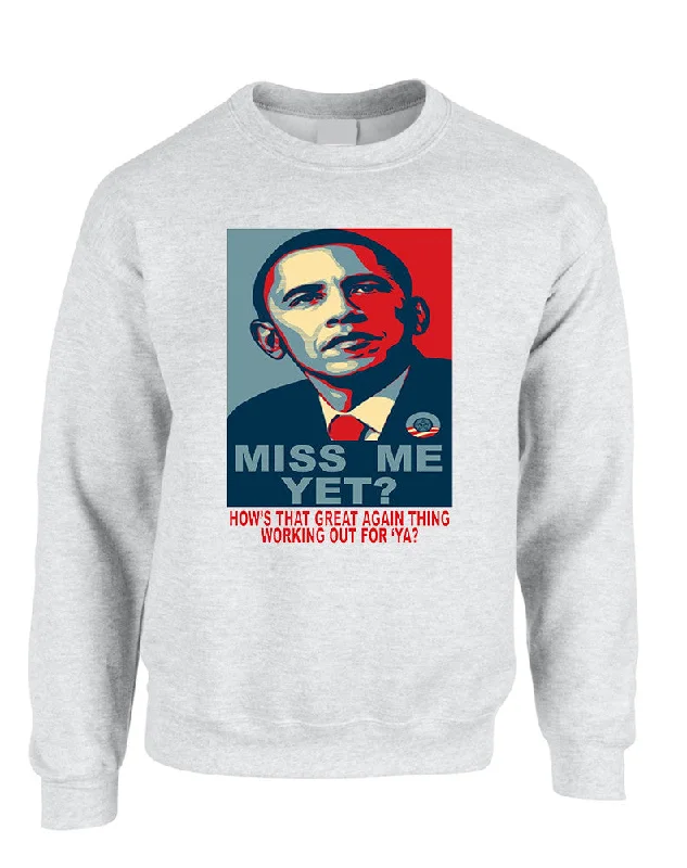 Seasonal Clearance Adult Sweatshirt Miss Me Yet Obama President Trump Top