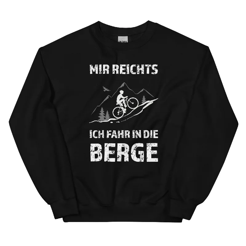 Deal Dash Mir reichts ich fahr in die Berge - Sweatshirt (Unisex)