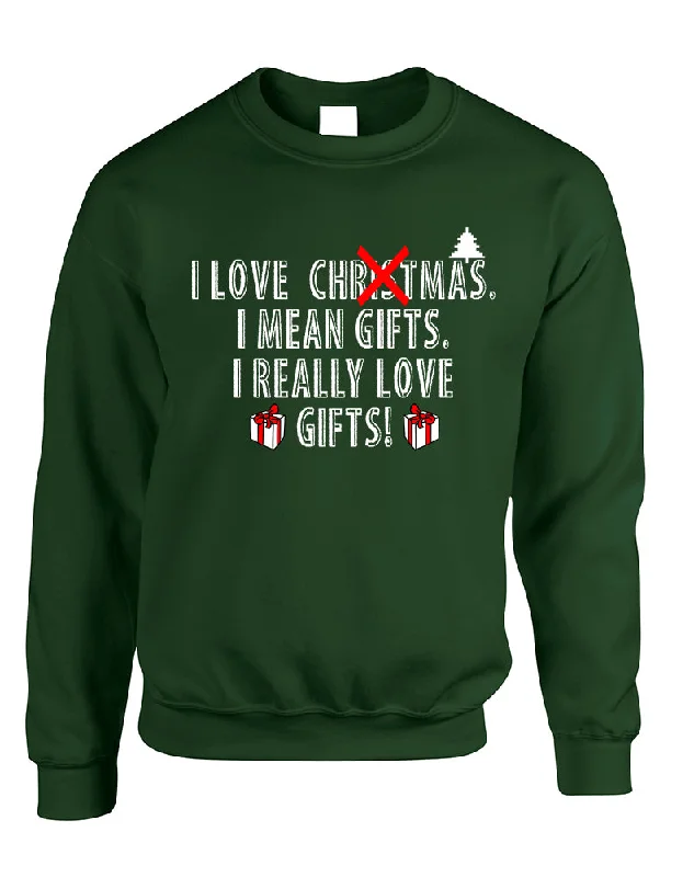 Can't Miss Adult Sweatshirt I Love Christmas I Mean Gifts Funny Xmas Top