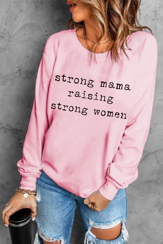 Big Savings STRONG MAMA RAISING STRONG WOMEN Graphic Sweatshirt