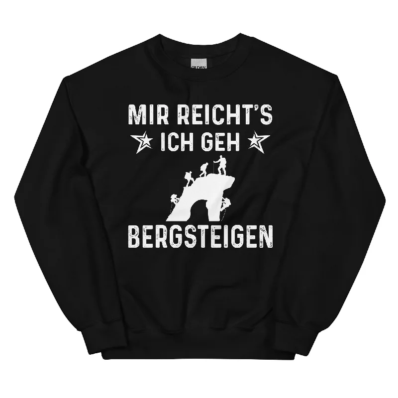 Sneak Peek Sale Mir Reicht's Ich Gen Bergsteigen - Sweatshirt (Unisex)