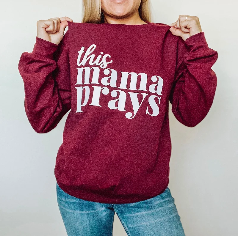 This Mama Prays - Maroon Unisex Sweatshirt