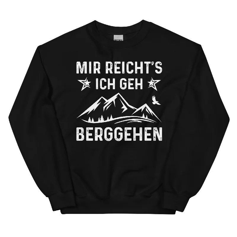 Deal Frenzy Mir Reicht's Ich Gen Berggehen - Sweatshirt (Unisex)